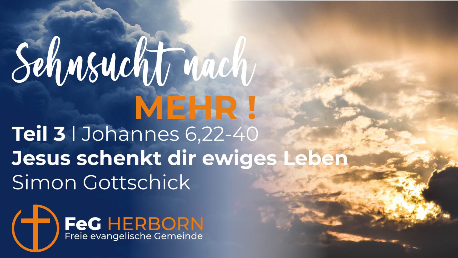 Sehnsucht nach mehr! (Teil 3, Johannes 6,22-40) | Jesus schenkt dir ewiges Leben