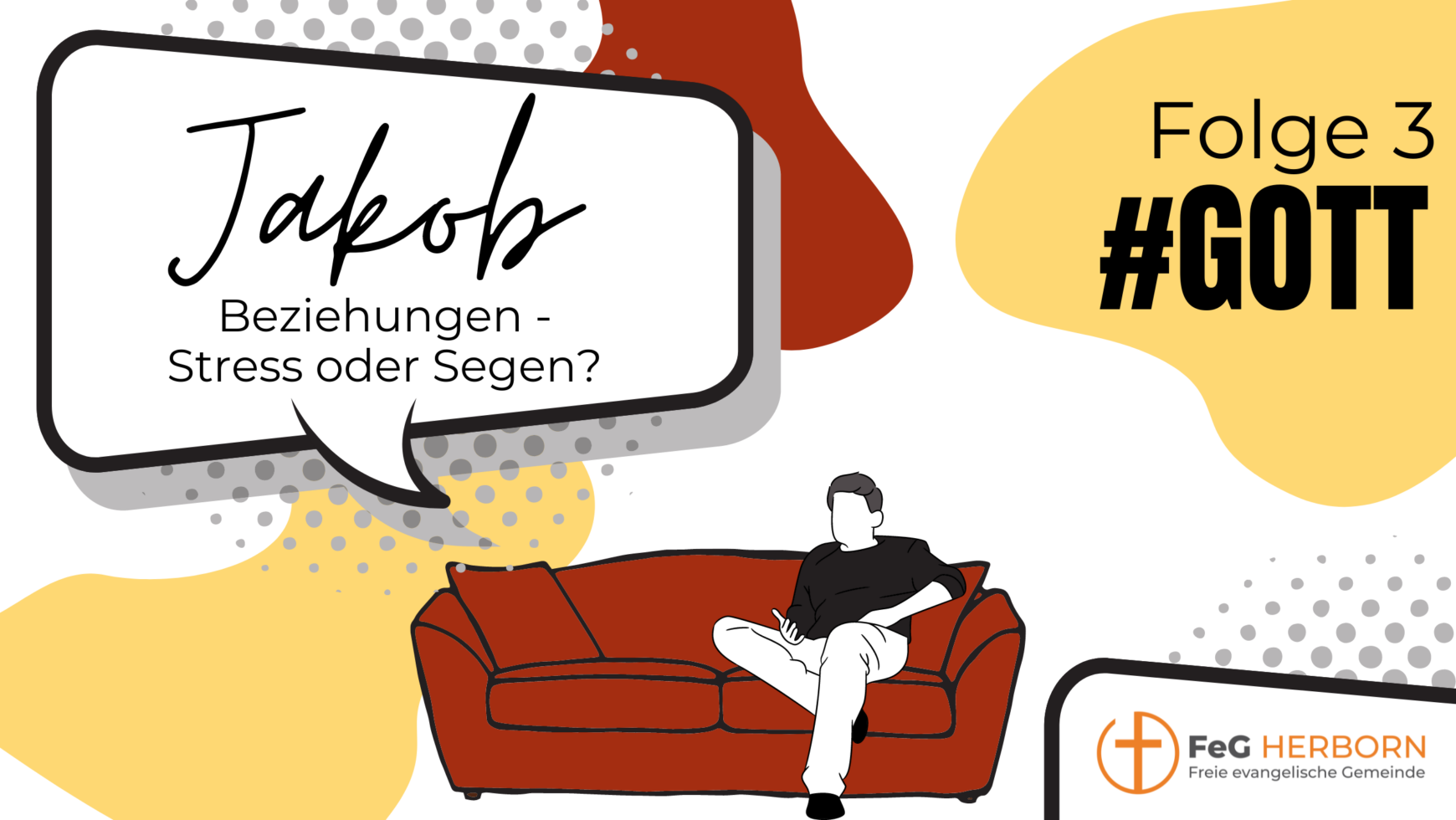 Jakob – Beziehungen – Stress oder Segen #gott