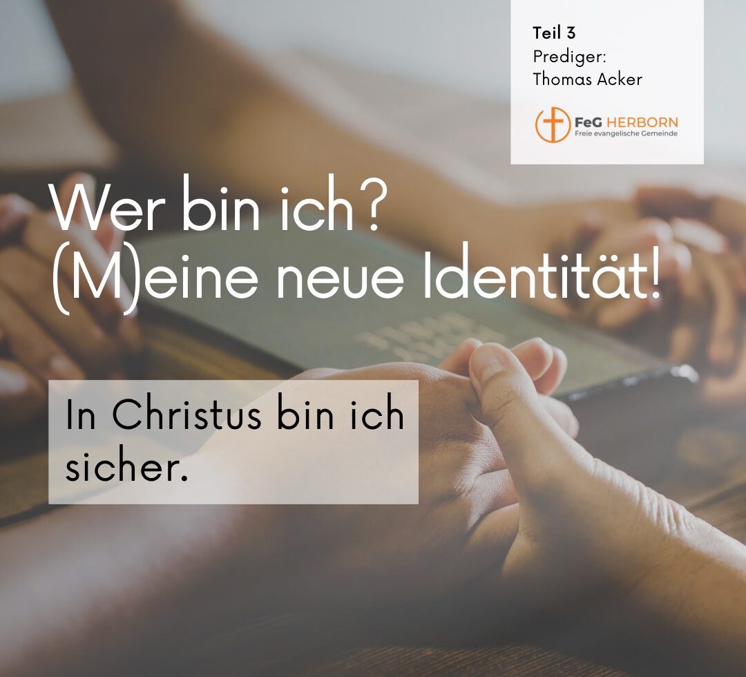 In Christus bin ich sicher.