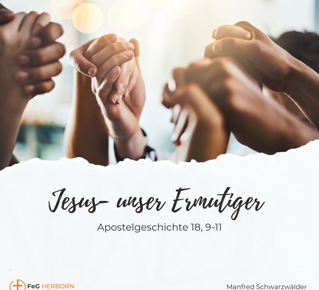 Jesus – unser Ermutiger