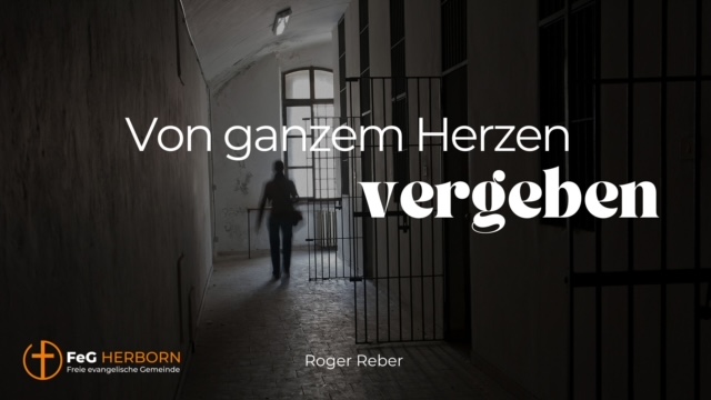 Von ganzem Herzen vergeben