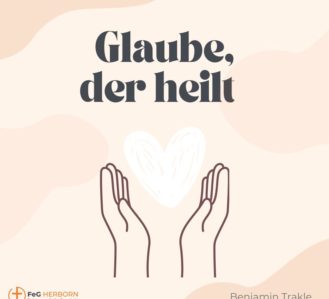 Glaube, der heilt