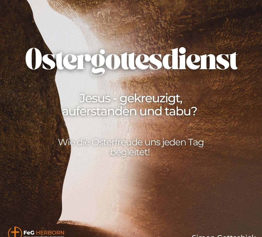 Ostergottesdienst – Jesus gekreuzigt, auferstanden und tabu?