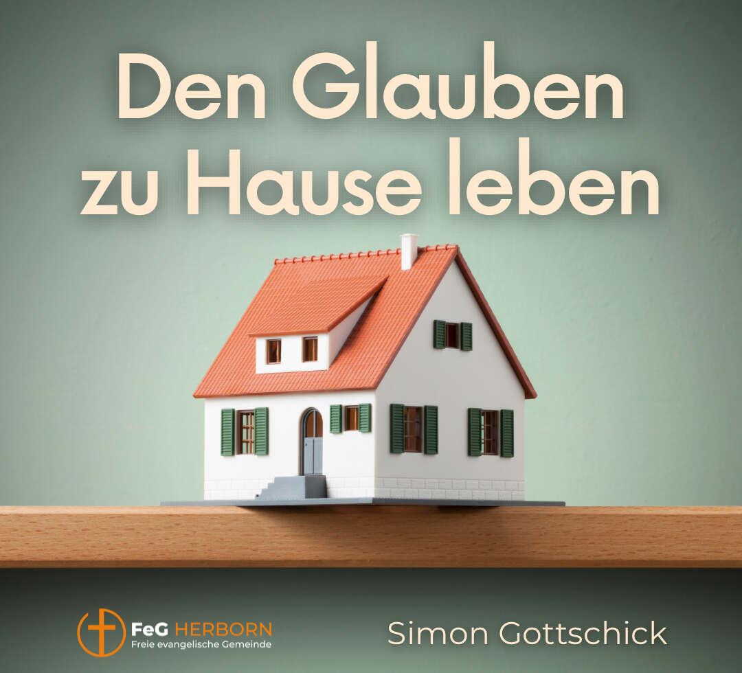Den Glauben zu Hause leben