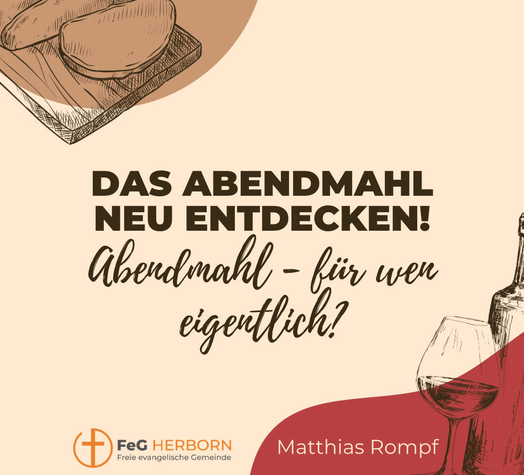 Abendmahl – für wen eigentlich?