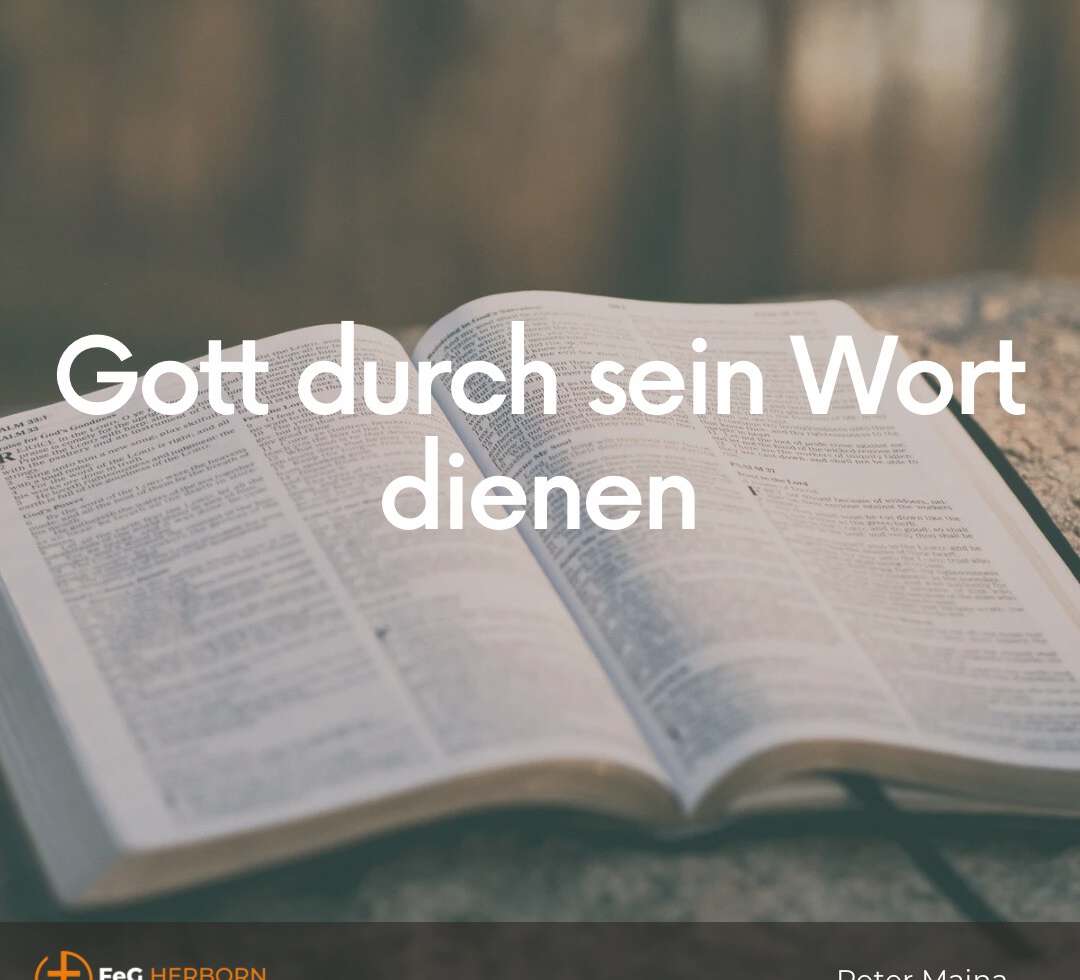 Gott durch sein Wort  dienen