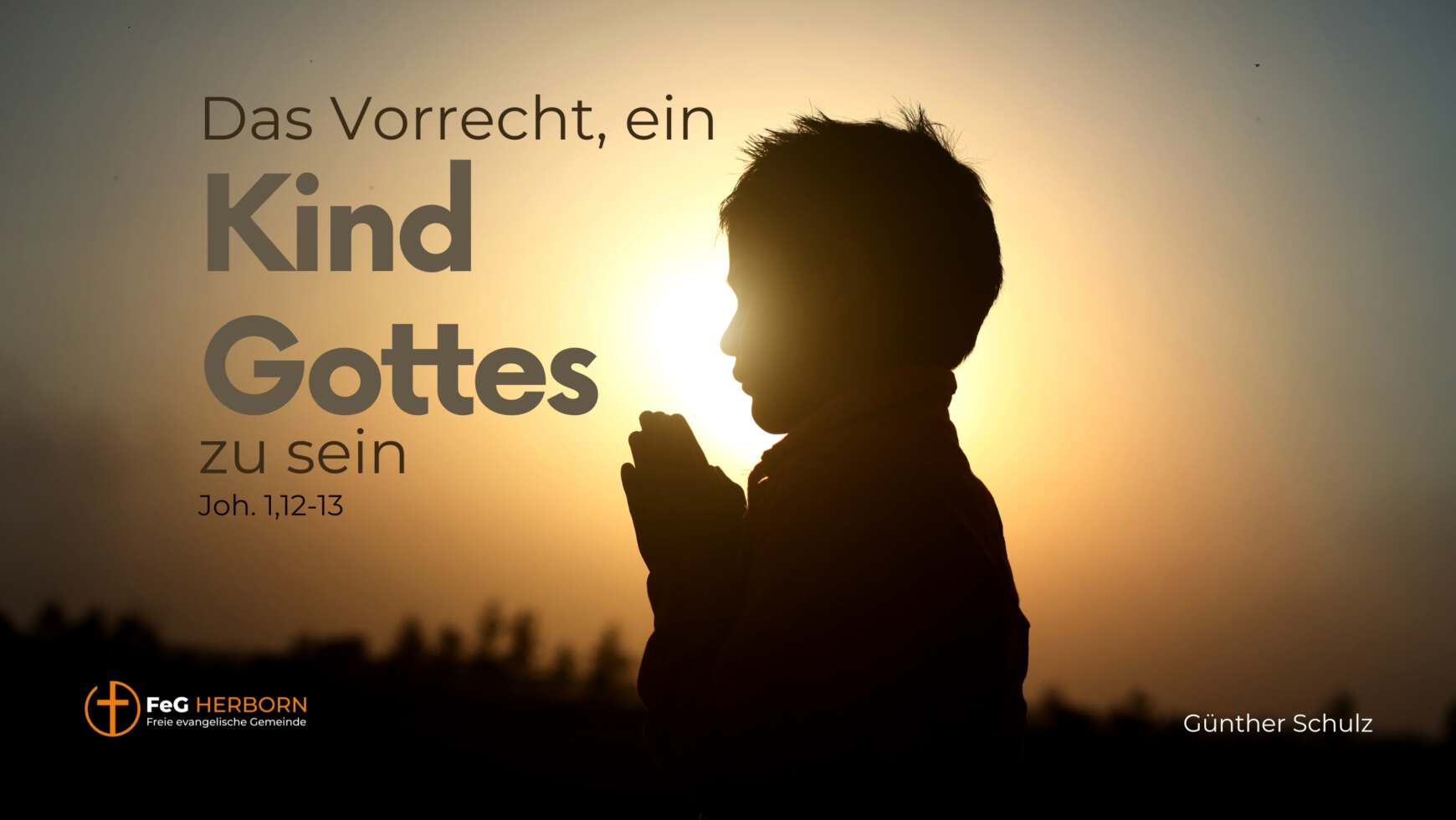 Das Vorrecht, ein Kind Gottes zu sein (Joh. 1, 12-13)