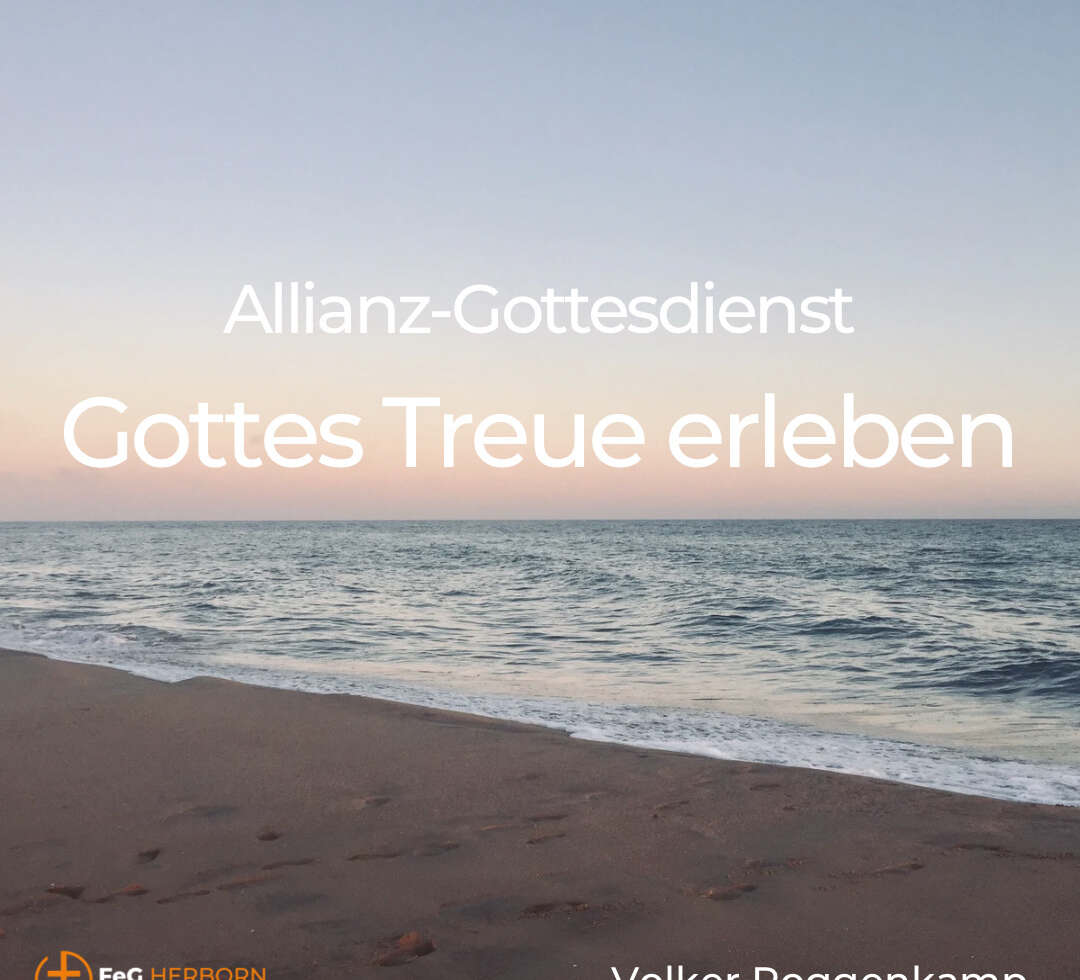Gottes Treue neu erleben