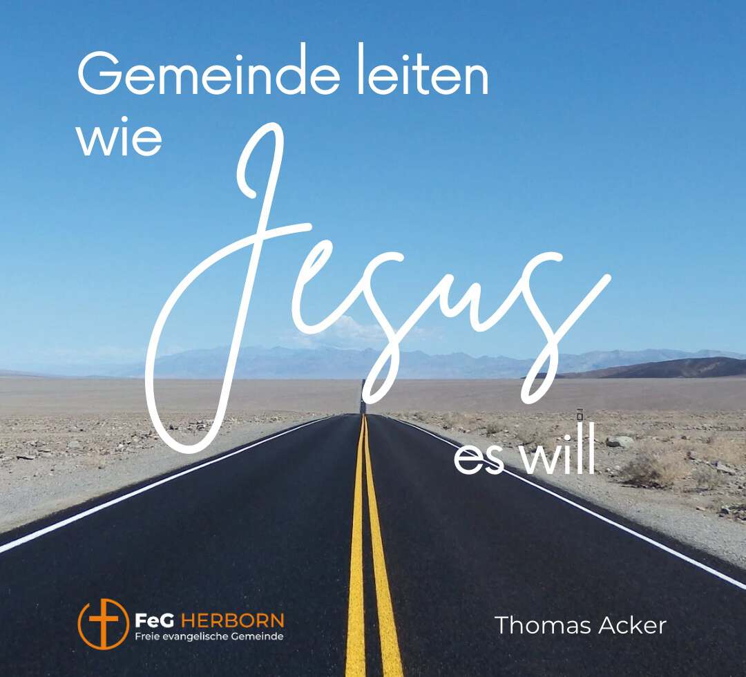 Gemeinde leiten wie Jesus es will