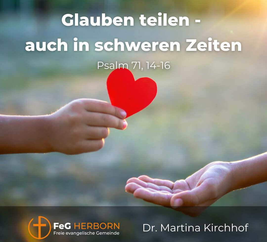 Glauben teilen – auch in schweren Zeiten