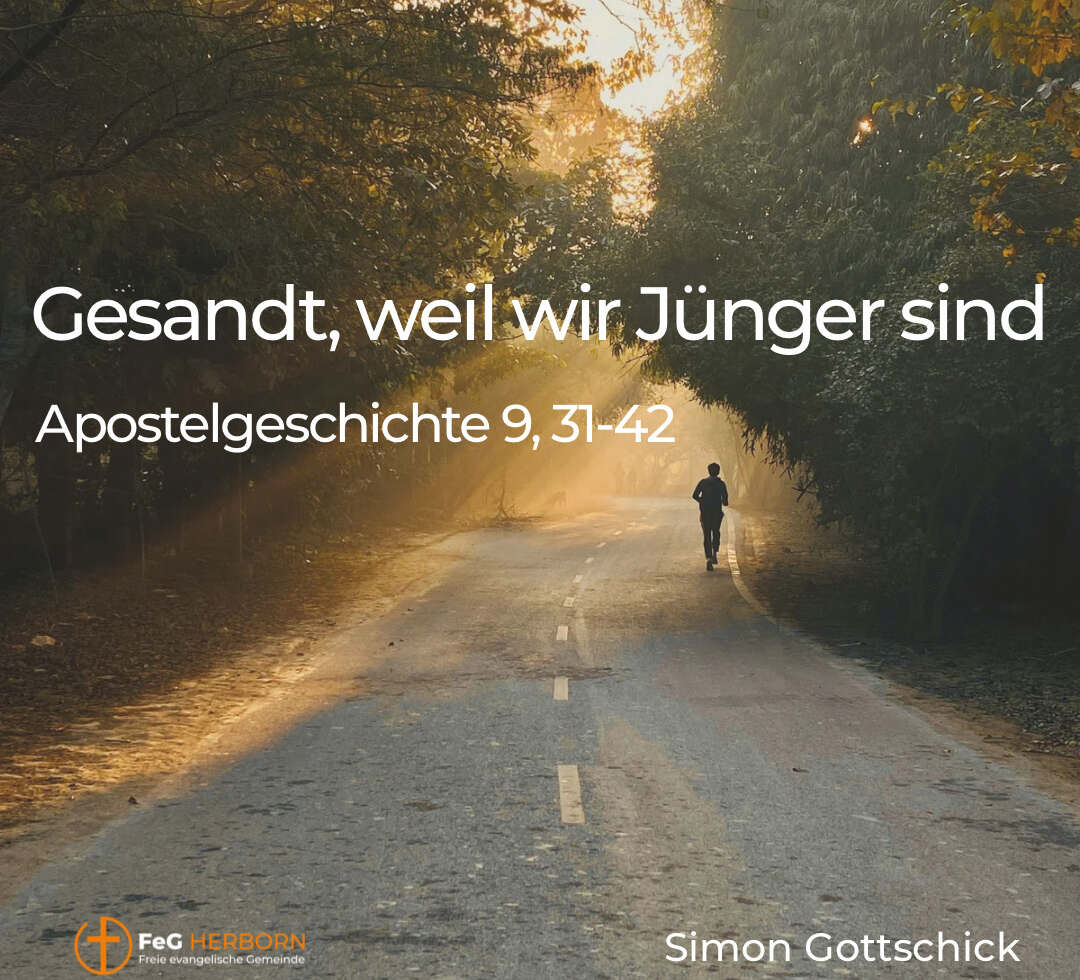 Gesandt, weil wir Jünger sind