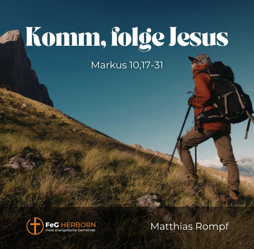 Komm, folge Jesus (Markus 10,17-31)